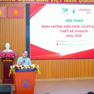 Hội thảo định hướng kiến thức và kỹ năng thiết kế vi mạch năm 2026: Kết nối đào tạo với thực tiễn doanh nghiệp